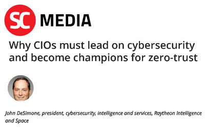 Why CIOs must lead on cybersecurity and become champions for zero-trust