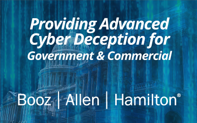 Booz Allen Hamilton Announces Global Partnership with Acalvio to Provide Advanced Cyber Deception Capabilities