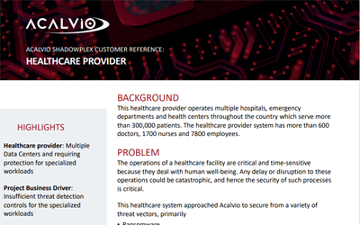 Acalvio Customer Reference: HealthCare