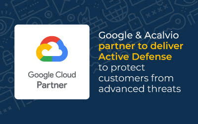 Google and Acalvio partner to deliver Active Defense 
